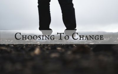Choosing To Change