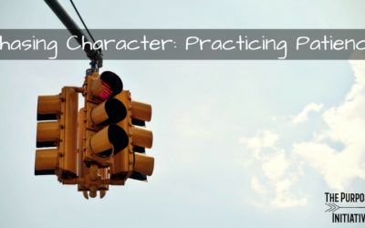 Chasing Character: Practicing Patience