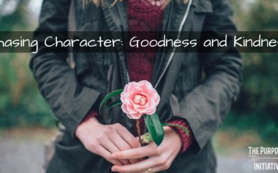 Chasing Character: Goodness and Kindness