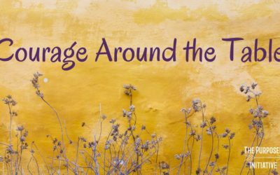 Courage Around the Table